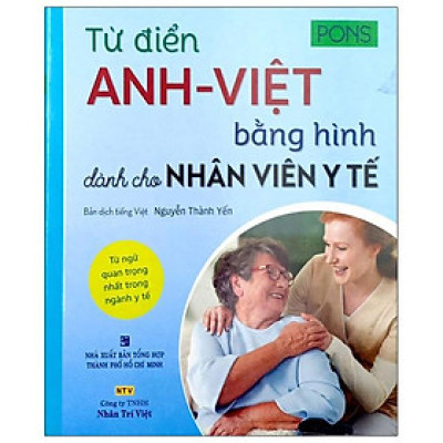Từ Điển Anh-Việt Bằng Hình Dành Cho Nhân Viên Y Tế