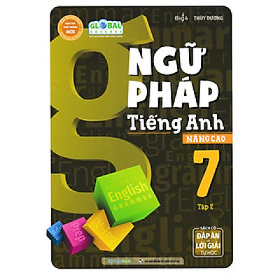 	Global Success - Ngữ Pháp Tiếng Anh Nâng Cao 7 - Tập 2 (Sách Có Đáp Án & Lời Giải Tự Học) _MEGA