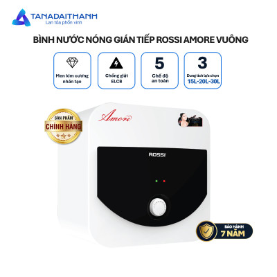Bình nóng lạnh gián tiếp Rossi Amore Vuông (15/20/30 Lít) - Chính hãng, Bảo Hành 7 năm
