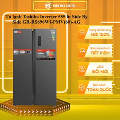 GR-RS696WI-PMV(60)-AG - Tủ Lạnh Toshiba Inverter 555 Lít GR-RS696WI-PMV(60)-AG - Hàng Chính Hãng - Chỉ Giao HCM