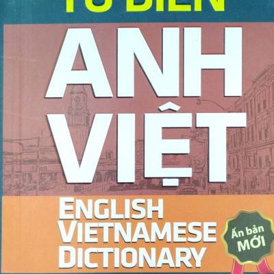 Từ Điển Anh - Việt (Khoảng 70.000 Mục Từ)