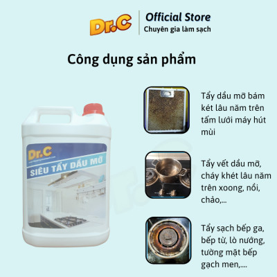 Siêu tẩy dầu mỡ Dr.C CHÍNH HÃNG - đánh bay vết bẩn cứng đầu (Chai lớn 5L tiết kiệm)