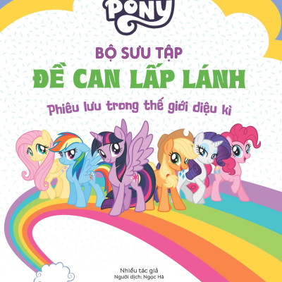 Sách - My Little Pony - Bộ Sưu Tập Đề Can Lấp Lánh - Phiêu Lưu Trong Thế Giới Diệu Kì