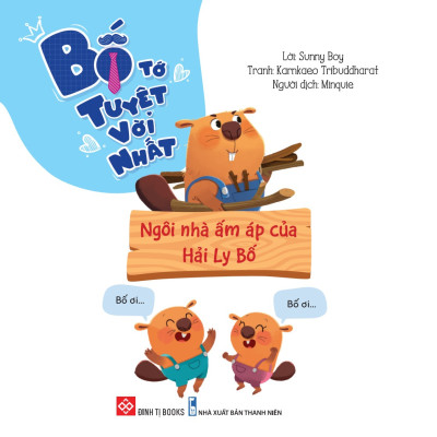 Sách Bố Tớ Tuyệt Vời Nhất - 3 - 9 Tuổi - Bộ + Lẻ Cuốn