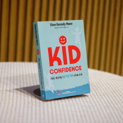 Sách: Kid Confidence - Xây Dựng Sự Tự Tin Cho Trẻ