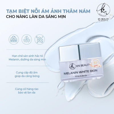 Kem Dưỡng Trắng Ngừa Nám MELANIN WHITE SKIN KN Beauty 10G