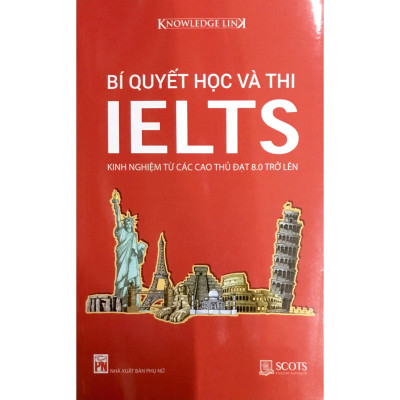 Sách - Bí Quyết Học Và Thi Ielts  - NXB Phụ Nữ