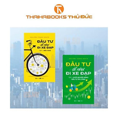 Sách - Đầu Tư Dễ Như Đi Xe Đạp - Combo 2 Tập - Nguyễn Trọng Nghĩa - Thái Hà Books