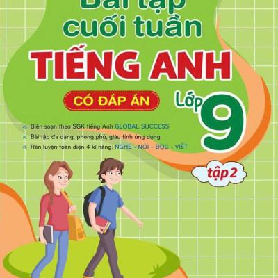 Sách - Global Success - Bài Tập Cuối Tuần Tiếng Anh Lớp 9 - Tập 2 (Có Đáp Án)