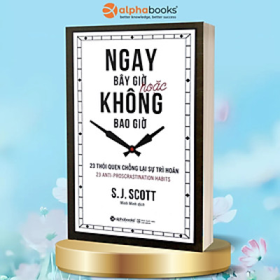 Trạm Đọc Official |  Ngay Bây Giờ Hoặc Không Bao Giờ (Tái Bản)